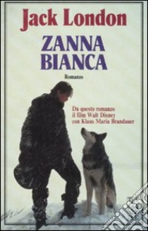 Zanna Bianca libro di London Jack