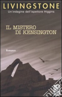 Il mistero di Kensington libro di Livingstone J. B.