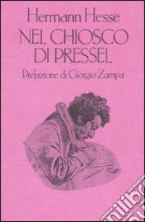 Nel chiosco di Pressel libro di Hesse Hermann