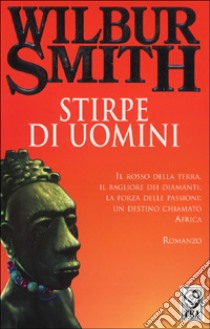 Stirpe di uomini libro di Smith Wilbur