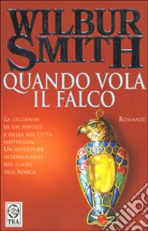 Quando vola il falco libro di Smith Wilbur