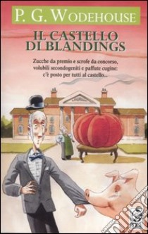 Il castello di Blandings libro di Wodehouse Pelham G.