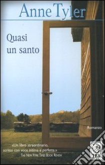 Quasi un santo libro di Tyler Anne