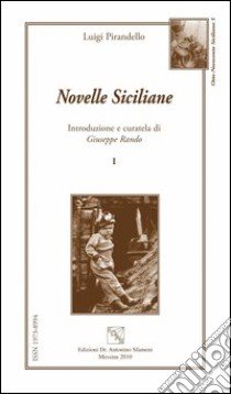 Novelle siciliane. Vol. 1 libro di Pirandello Luigi; Rando G. (cur.)