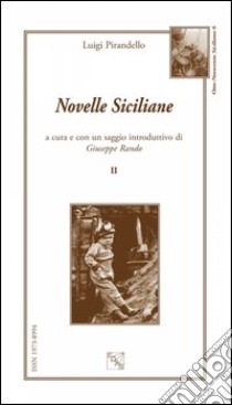 Novelle siciliane. Vol. 2 libro di Pirandello Luigi; Rando G. (cur.)