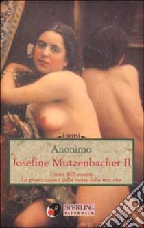 Josephine Mutzenbacher libro di Anonimo