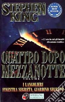 Quattro dopo mezzanotte. Vol. 1 libro di King Stephen