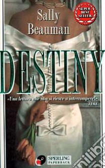 Destiny libro di Beauman Sally