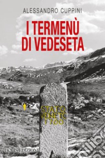 I termenù di Vedeseta libro di Cuppini Alessandro