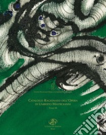 Catalogo ragionato dell'opera di Umberto Mastroianni. Vol. 3 libro di Centro Studi dell'opera di Umberto Mastroianni (cur.)