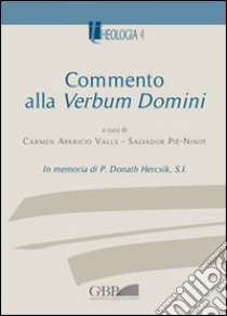 Commento alla Verbum Domini. In memoria di P. Donath Hercsik, S.I. libro di Aparicio Valls C. (cur.); Pié Ninot S. (cur.)