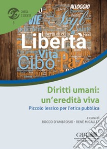 Diritti umani: un'eredità viva. Piccolo lessico per l'etica pubblica libro di D'Ambrosio R. (cur.); Micallef R. (cur.)