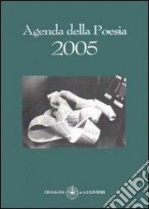 Agenda della poesia 2005 libro