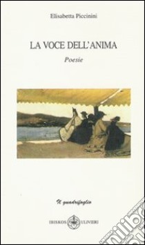 La voce dell'anima libro di Piccinini Elisabetta