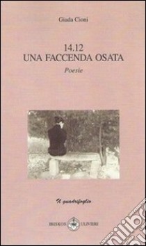 14.12. Una faccenda osata libro di Cioni Giada