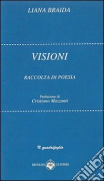 Visioni libro di Braida Liana