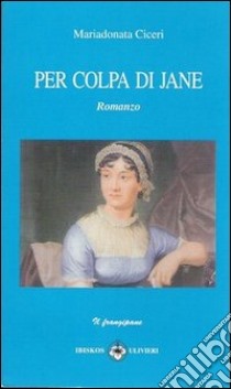 Pe colpa di Jane libro di Ciceri Mariadonata