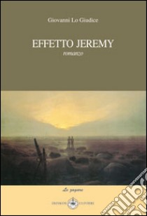 Effetto Jeremy libro di Lo Giudice Giovanni