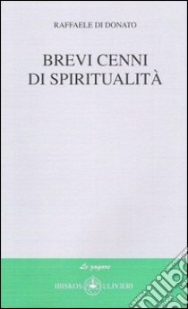 Brevi cenni di spiritualità libro di Di Donato Raffaele