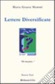 Lettere diversificate libro di Mammì M. Grazia