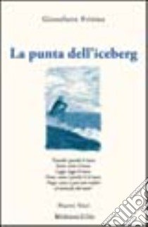 La punta dell'iceberg libro di Frisina Giosofatte