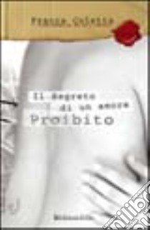 Segreto di un amore proibito libro di Coletta Franca