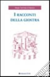 I racconti della giostra libro di Tommasi di Vignano Sergio