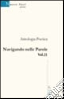 Navigando nelle parole. Vol. 21 libro