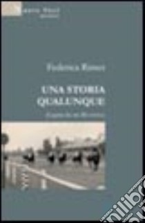 Una storia qualunque libro di Rimes Federica