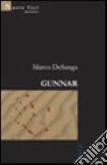 Gunnar libro di DeSanga Marco