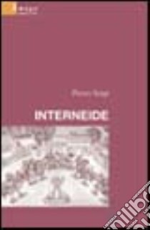 Interneide libro di Sergi Pietro