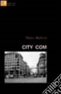 City Com libro di Belletti Mirco