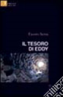 Il tesoro di Eddy libro di Serra Fausto