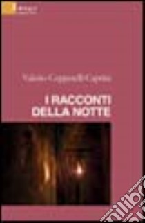 I racconti della notte libro di Cappetelli Caprini Valerio