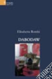 Dabodaw libro di Rombi Elisabetta