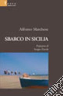 Sbarco in Sicilia libro di Marchese Alfonso