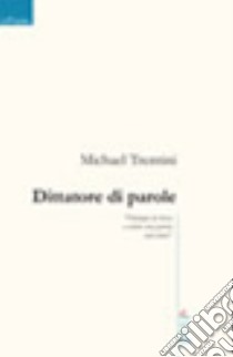 Dittatore di parole libro di Trentini Michael