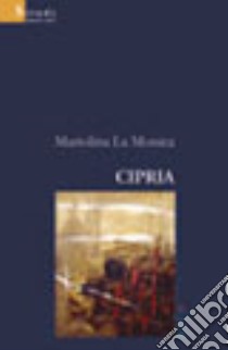 Cipria libro di La Monica Mariolina