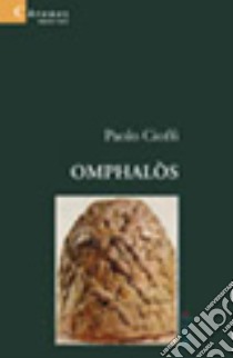 Omphalòs libro di Cioffi Paolo