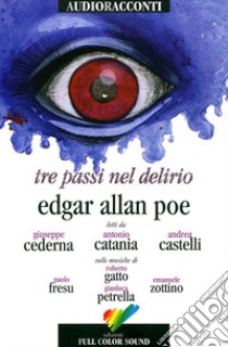 Tre passi nel delirio. Con CD Audio libro di Poe Edgar Allan