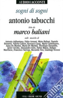 Sogni di sogni. Con CD Audio libro di Tabucchi Antonio