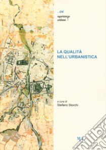 La qualità nell'urbanistica libro di Storchi S. (cur.)