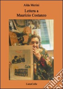 Lettera a Maurizio Costanzo libro di Merini Alda