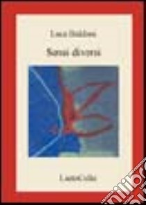 Sensi diversi libro di Baldoni Luca