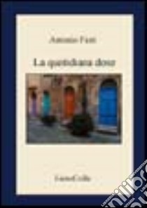 La quotidiana dose libro di Fiori Antonio