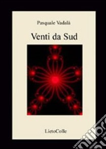 Venti da sud libro di Vadalà Pasquale