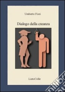 Dialogo della creanza libro di Fiori Umberto