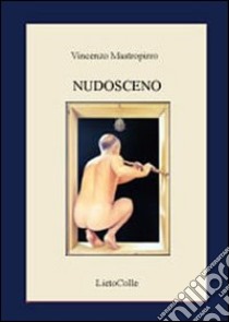 Nudosceno libro di Mastropirro Vincenzo