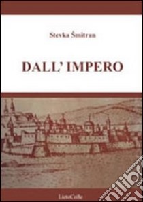 Dall'impero libro di Smitran Stevka