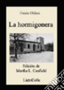 La hormigonera. Ediz. spagnola libro di Oldani Guido